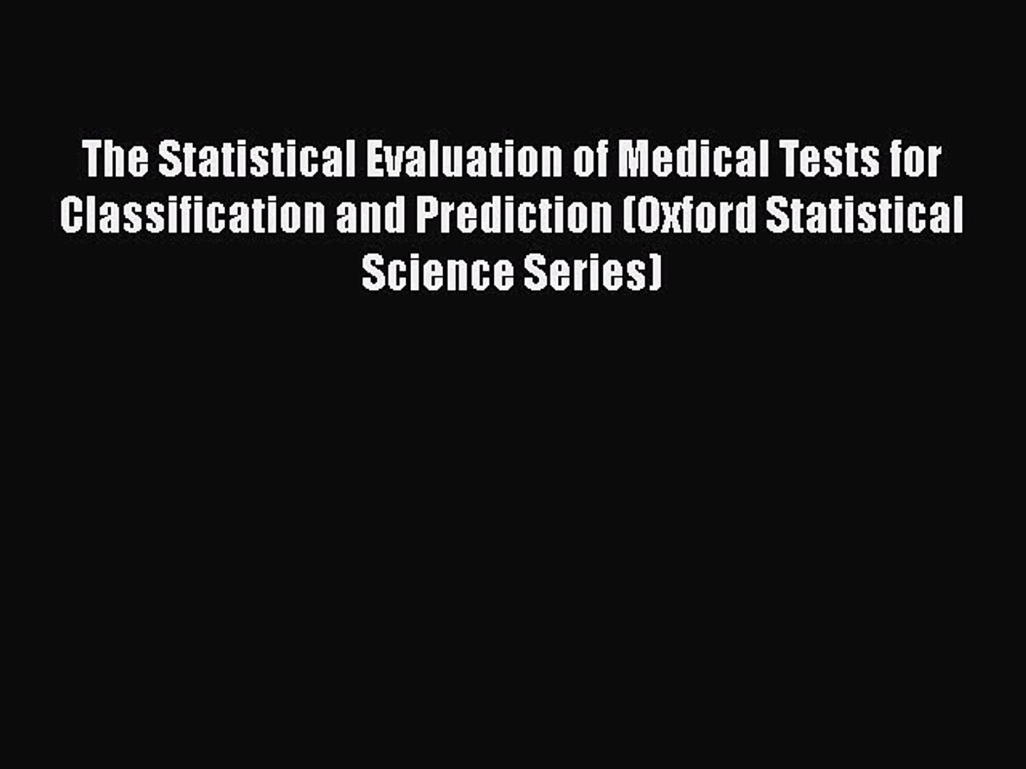 ⁣Read The Statistical Evaluation of Medical Tests for Classification and Prediction (Oxford