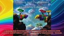 READ FREE FULL EBOOK DOWNLOAD  Training and Development for the Hospitality Industry with Answer Sheet AHLEI AHLEI  Full Free