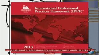 different   International Professional Practices Framework IPPF 2013 Edition