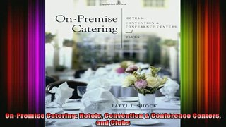 DOWNLOAD FREE Ebooks  OnPremise Catering Hotels Convention  Conference Centers and Clubs Full EBook