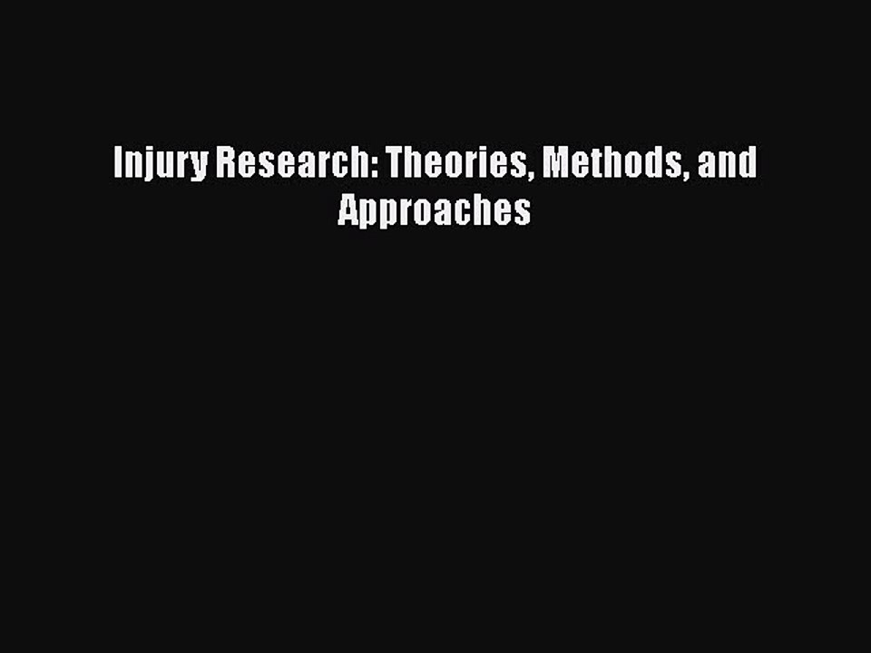 Read Injury Research: Theories Methods and Approaches Ebook Free