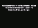 Read Methods and Applications of Statistics in Clinical Trials Volume 1 and Volume 2: Concepts