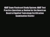 Read ABAT Exam Flashcard Study System: ABAT Test Practice Questions & Review for the American