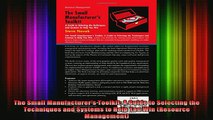 READ book  The Small Manufacturers Toolkit A Guide to Selecting the Techniques and Systems to Help Full Free