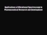 [PDF] Applications of Vibrational Spectroscopy in Pharmaceutical Research and Development [Read]