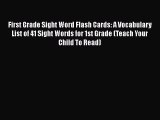 Read First Grade Sight Word Flash Cards: A Vocabulary List of 41 Sight Words for 1st Grade