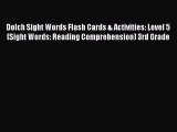 Read Dolch Sight Words Flash Cards & Activities: Level 5 (Sight Words: Reading Comprehension)