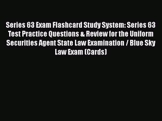 Read Series 63 Exam Flashcard Study System: Series 63 Test Practice Questions & Review for