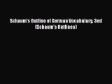 Read Schaum's Outline of German Vocabulary 3ed (Schaum's Outlines) Ebook Free