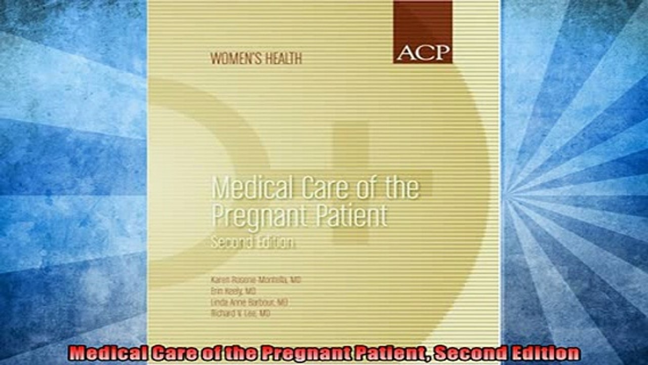 FREE DOWNLOAD  Medical Care of the Pregnant Patient Second Edition  DOWNLOAD ONLINE