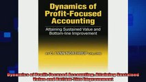 READ book  Dynamics of ProfitFocused Accounting Attaining Sustained Value and BottomLine Full Free