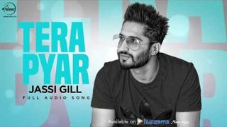 Tera Pyar ( Full Audio Song ) - Jassi Gill - Punjabi Song Collection - T-Series