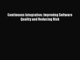 Download Books Continuous Integration: Improving Software Quality and Reducing Risk Ebook PDF