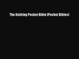 Download The Knitting Pocket Bible (Pocket Bibles) PDF Free