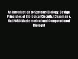 Read Book An Introduction to Systems Biology: Design Principles of Biological Circuits (Chapman