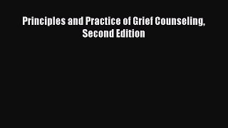 Download Principles and Practice of Grief Counseling Second Edition PDF Free