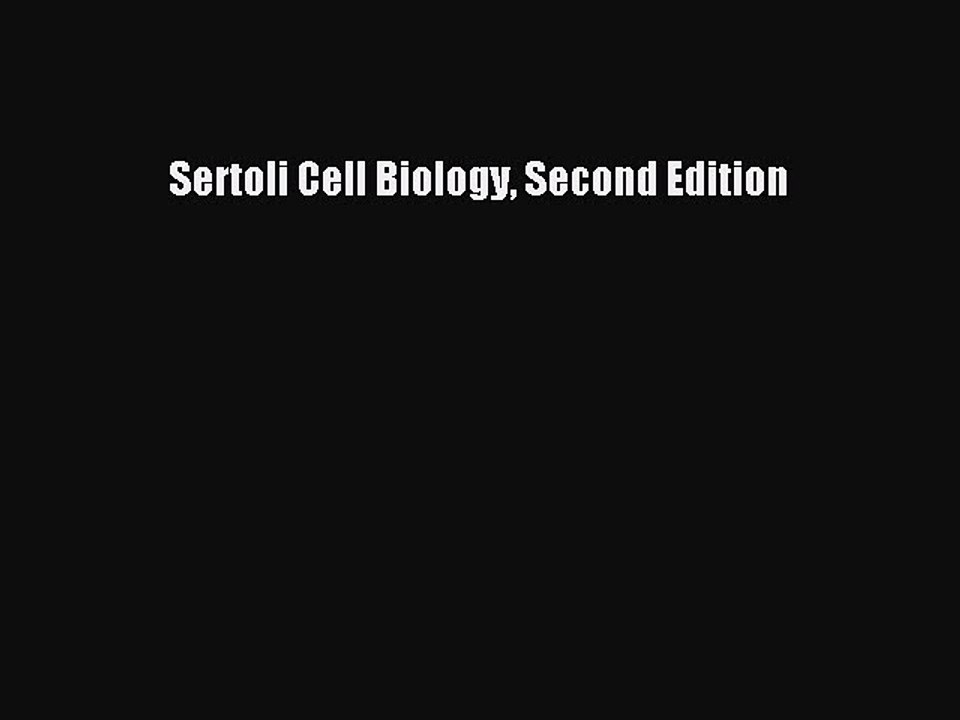 Read Sertoli Cell Biology Second Edition Ebook Free