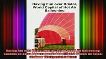 READ book  Having Fun over Bristol World Capital of Hot Air Ballooning Cuantos de estos lugares Full Free