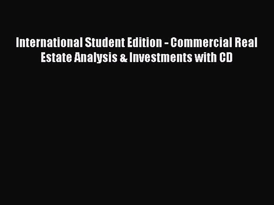 [PDF] International Student Edition - Commercial Real Estate Analysis & Investments with CD
