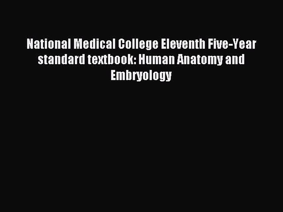 Download National Medical College Eleventh Five-Year standard textbook: Human Anatomy and Embryology