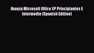 [PDF] Avanza Microsoft Office XP Principiantes E Intermedio (Spanish Edition) [Download] Full