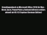 [PDF] Grundlagenbuch zu Microsoft Office 2016 fÃ¼r Mac - Word Excel PowerPoint & Outlook hilfreich