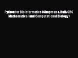 Read Book Python for Bioinformatics (Chapman & Hall/CRC Mathematical and Computational Biology)