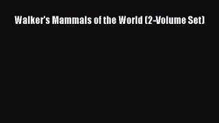 Read Book Walker's Mammals of the World (2-Volume Set) ebook textbooks