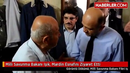 Milli Savunma Bakanı Işık, Mardin Esnafını Ziyaret Etti
