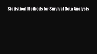 Read Book Statistical Methods for Survival Data Analysis ebook textbooks