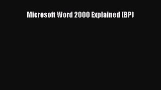 [PDF] Microsoft Word 2000 Explained (BP) [Download] Online