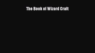 Read The Book of Wizard Craft Ebook Free