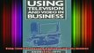 READ book  Using Television and Video in Business Mercury Business Guides Full Free
