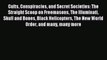 Download Cults Conspiracies and Secret Societies: The Straight Scoop on Freemasons The Illuminati