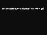 [PDF] Microsoft Word 2002 : Microsoft Office XP OÃŒyoÃŒ [Download] Full Ebook