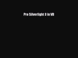 Download Pro Silverlight 3 in VB Ebook Online