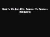 [PDF] Word For Windows95 For Dummies (For Dummies (Computers)) [Download] Online