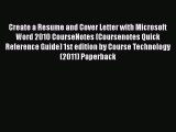 [PDF] Create a Resume and Cover Letter with Microsoft Word 2010 CourseNotes (Coursenotes Quick