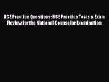 Download NCE Practice Questions: NCE Practice Tests & Exam Review for the National Counselor