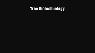 Read Tree Biotechnology Ebook Free