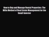 [PDF] How to Buy and Manage Rental Properties: The Milin Method of Real Estate Management for