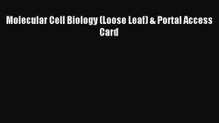 Read Molecular Cell Biology (Loose Leaf) & Portal Access Card PDF Online
