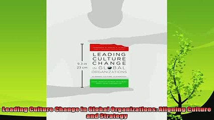 different   Leading Culture Change in Global Organizations Aligning Culture and Strategy