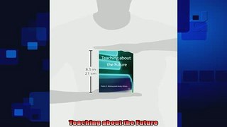 behold  Teaching about the Future