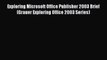 [PDF] Exploring Microsoft Office Publisher 2003 Brief (Grauer Exploring Office 2003 Series)
