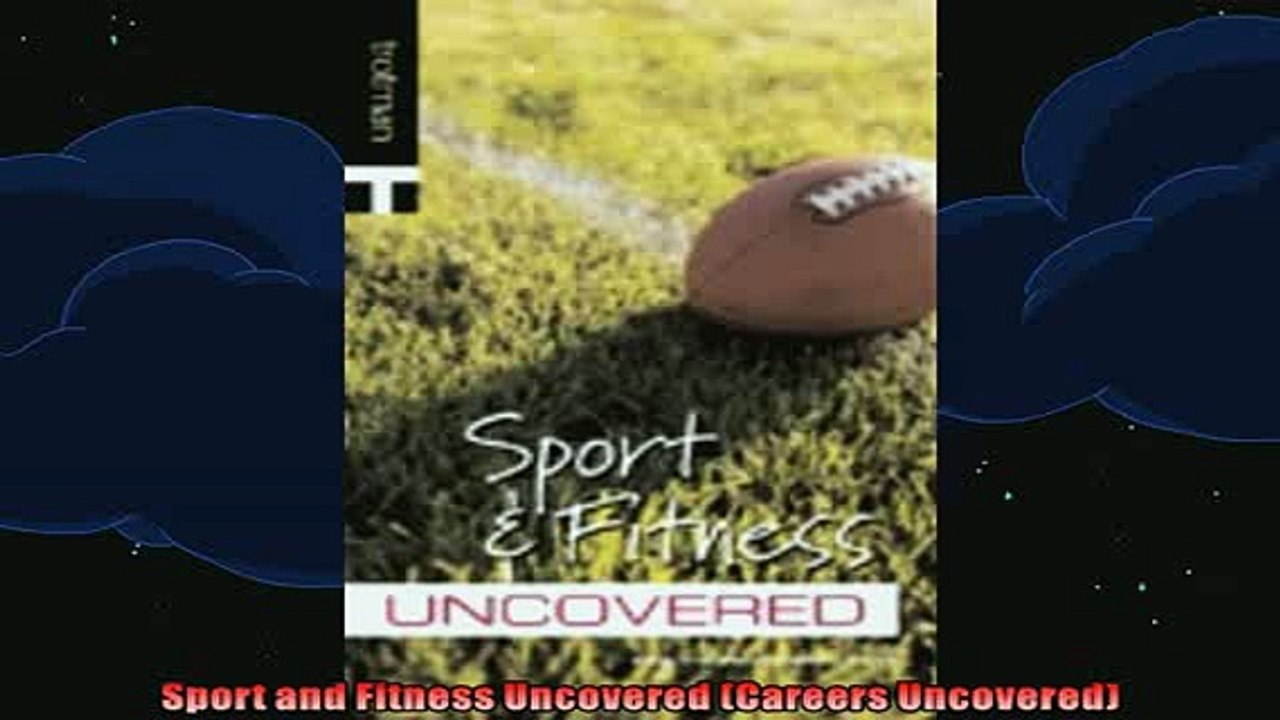 DOWNLOAD FREE Ebooks  Sport and Fitness Uncovered Careers Uncovered Full Ebook Online Free