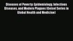 Download Book Diseases of Poverty: Epidemiology Infectious Diseases and Modern Plagues (Geisel