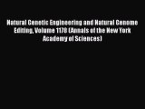 Read Book Natural Genetic Engineering and Natural Genome Editing Volume 1178 (Annals of the
