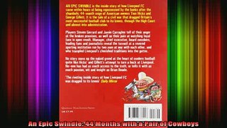 Free Full PDF Downlaod  An Epic Swindle 44 Months with a Pair of Cowboys Full EBook