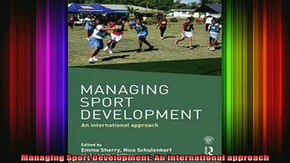 READ book  Managing Sport Development An international approach Full EBook